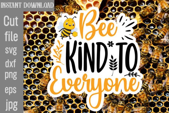 Download Bee Kind to Everyone SVG Cut File - Bee kind to everyone svg cut file Collection