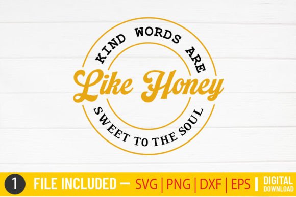 Download Kind Words Are Like Honey Sweet to the S - Kind words are like honey sweet to the s Collection